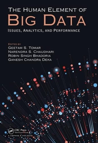 The Human Element of Big Data Issues, Analytics, and Performance
