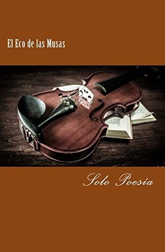 El Eco de Las Musas Solo Poesia