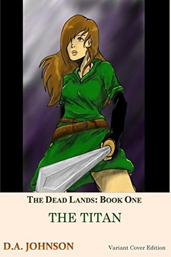 The Dead Lands The Titan (2nd Variant Cover): The Titan