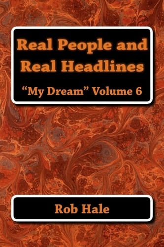 Real People and Real Headlines My Dream