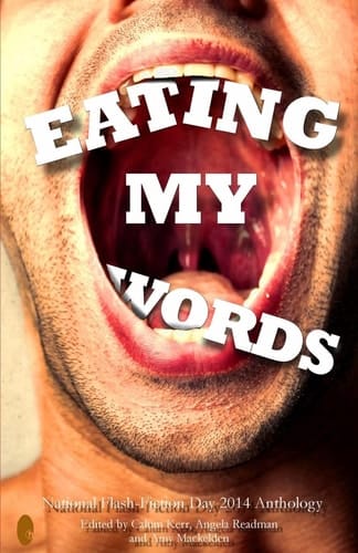 Eating My Words 2014 National Flash-Fiction Day Anthology