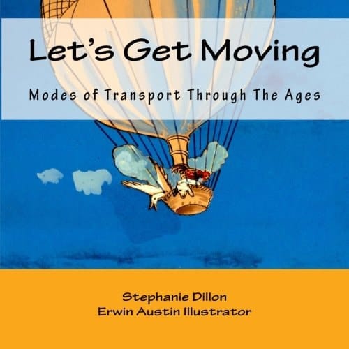 Let's Get Moving Modes of Transport Through the Ages