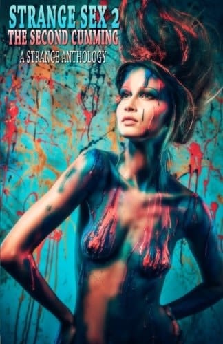 Strange Sex 2 The Second Cumming