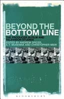 Beyond the Bottom Line The Producer in Film and Television Studies