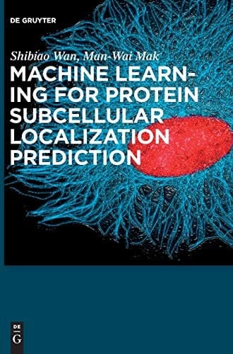 Machine Learning for Protein Subcellular Localization Prediction