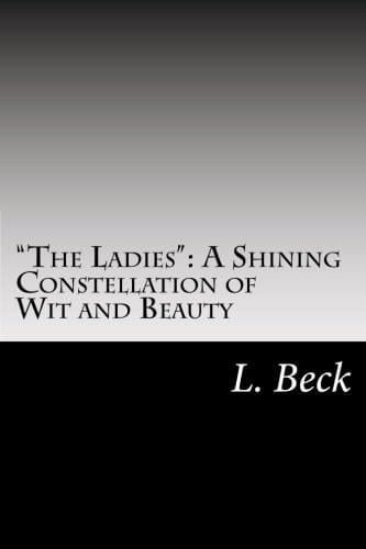 "The Ladies" A Shining Constellation of Wit and Beauty