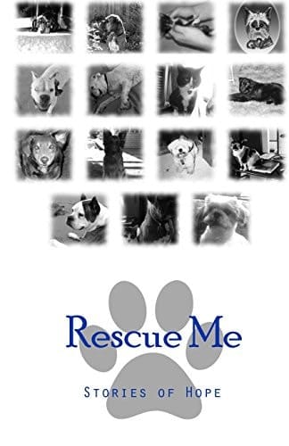 Rescue Me Stories of Hope