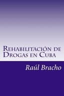 Rehabilitacion de Drogas En Cuba