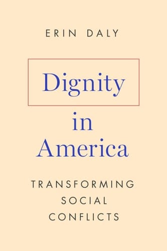 Dignity in America Transforming Social Conflicts