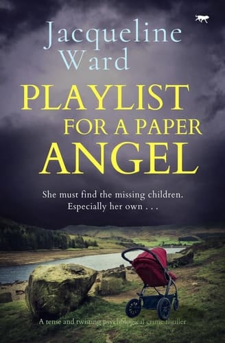Playlist for a Paper Angel A Tense and Twisting Psychological Crime Thriller