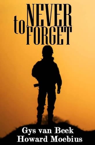 To Never Forget A True WWII Story