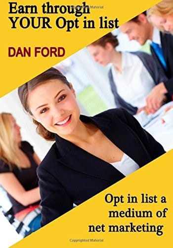 Earn Through Your Opt in List Opt in List a Medium of Net Marketing
