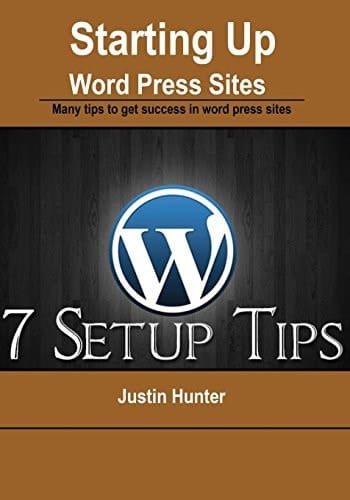 Starting Up Word Press Sites Many Tips to Get Success in Word Press Sites