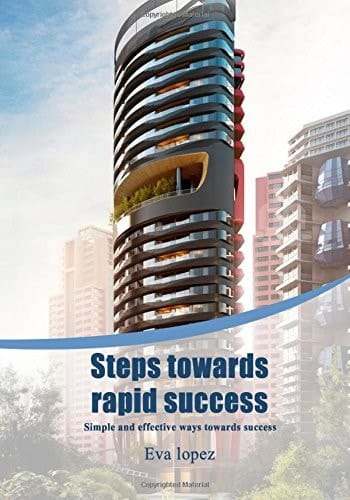 Steps Towards Rapid Success Simple and Effective Ways Towards Success