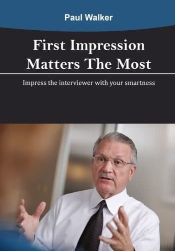 First Impression Matters the Most Impress the Interviewer with Your Smartness