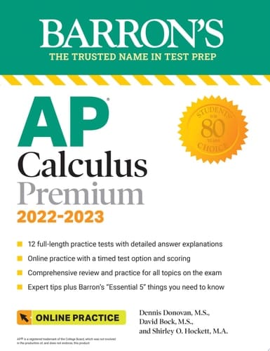 AP Calculus Premium, 2022-2023: 12 Practice Tests + Comprehensive Review + Online Practice
