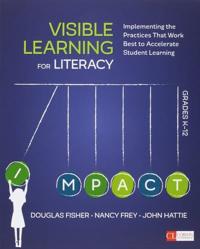 BUNDLE: Fisher: Teaching Literacy in the Visible Learning Classroom, Grades K-5 + Fisher: Visible Learning for Literacy