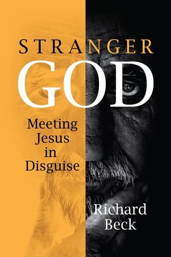 Stranger God Meeting Jesus in Disguise