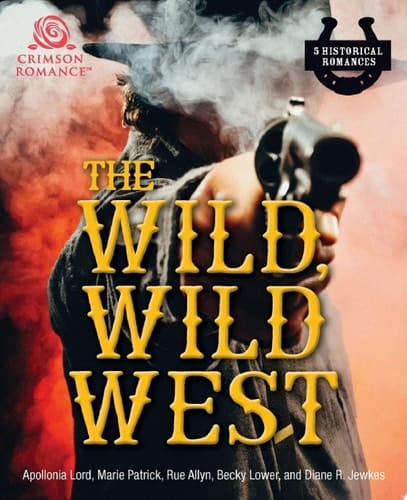 The Wild, Wild West 5 Historical Romances
