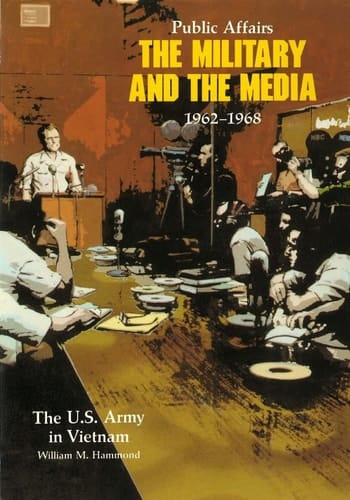 Public Affairs The Military and the Media 1962-1968