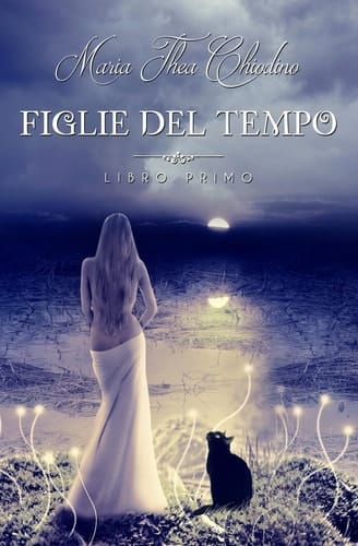 Figlie Del Tempo Libro Primo
