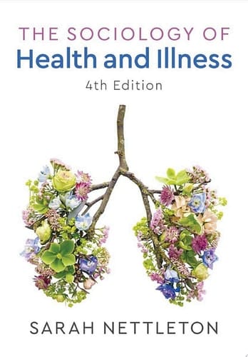 The Sociology of Health and Illness