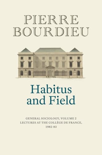 Habitus and Field General Sociology, Volume 2 (1982-1983)