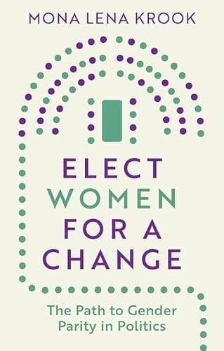 Elect Women for a Change The Path to Gender Parity in Politics