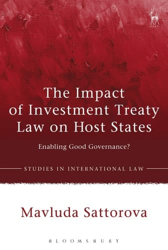The Impact of Investment Treaty Law on Host States Enabling Good Governance?