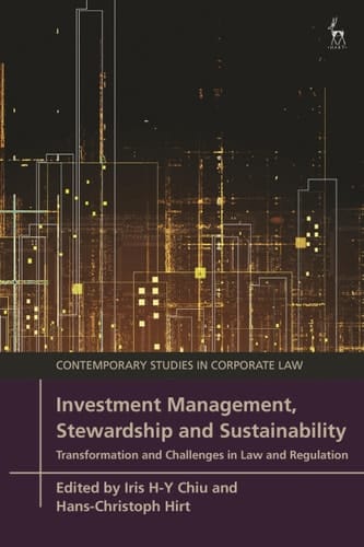 Investment Management, Stewardship and Sustainability Transformation and Challenges in Law and Regulation