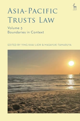 Asia-Pacific Trusts Law, Volume 3 Boundaries in Context