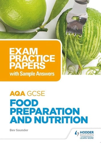 AQA GCSE Food Preparation and Nutrition: Exam Practice Papers with Sample Answers