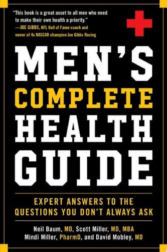 Men's Complete Health Guide Expert Answers to the Questions Men Don't Always Ask