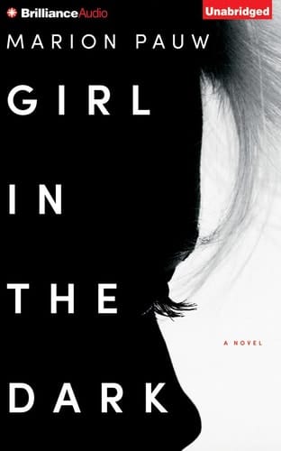 Girl in the Dark: A Novel