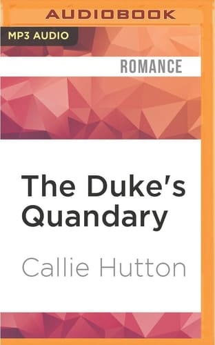 Duke's Quandary, The (Marriage Mart Mayhem, 2)