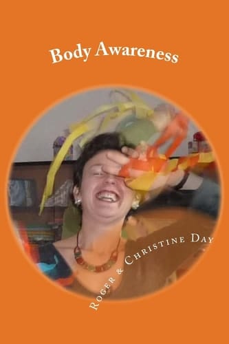 Body Awareness 64 Bodywork Activities for Therapy