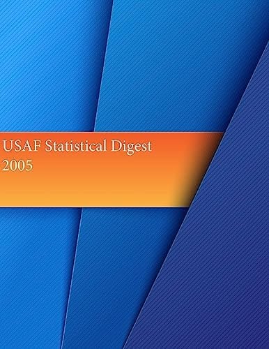 USAF Statistical Digest 2005
