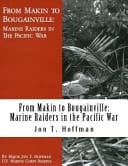 From Makin to Bougainville: Marine Raiders in the Pacific War War in the Pacific (Illustrated)