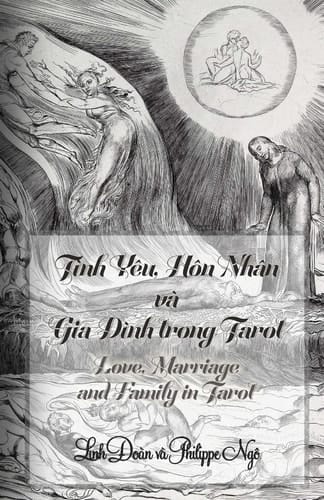 Love, Marriage and Family in Tarot How to Predict Relations Such As Dating, Love, Marriage, Family, Divorce and More with Tarot