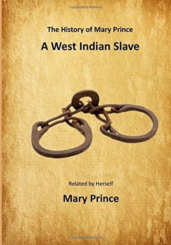 The History of Mary Prince A West Indian Slave