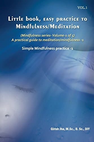 Little Book, Easy Practice to Mindfulness /Meditation A Practical Guide to Meditation/mindfulness -1
