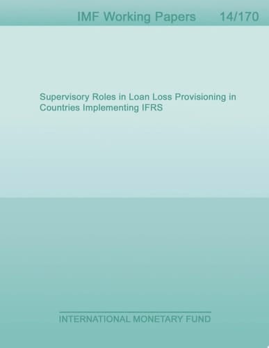 Supervisory Roles in Loan Loss Provisioning in Countries Implementing IFRS