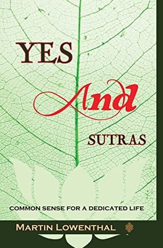 YES... and Sutras Common Sense for a Dedicated Life