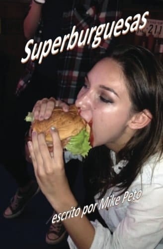 Superburguesas An Easy to Read Novel for Learners of Spanish
