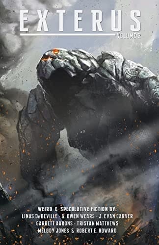 EXTERUS - Volume 2 Fantasy, Horror, and the Bizarre