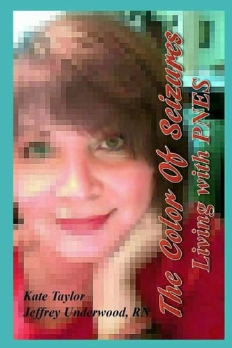 The Color Of Seizures Living with PNES