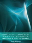 Mathematical Methods in Science and Engineering (Applications in Optics and Photonics) (First Edition)