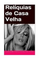Relíquias de Casa Velha