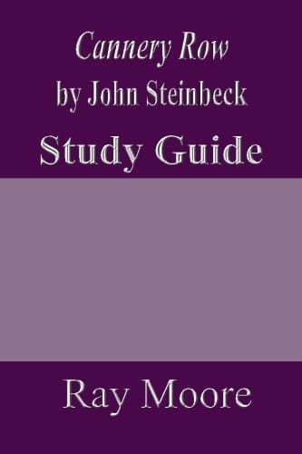 Cannery Row by John Steinbeck: a Study Guide