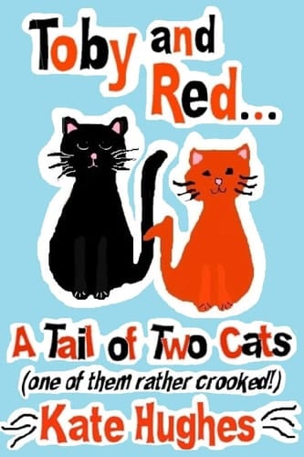 Toby and Red... a Tail of Two Cats (one of Them Rather Crooked!)
